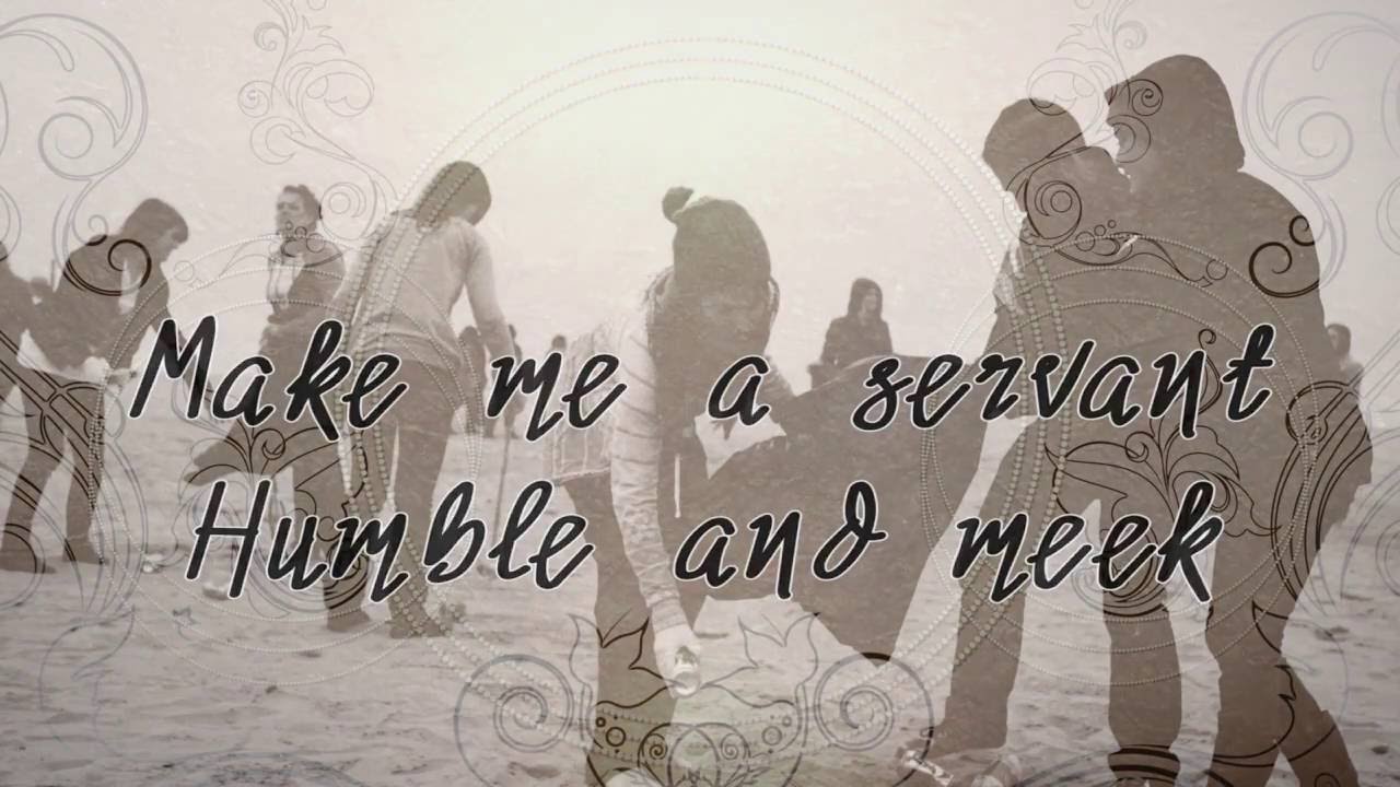 Make Me A Servant With Lyrics