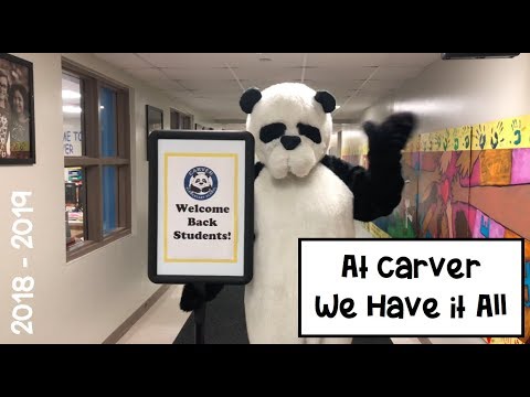 We Have It All at Carver - Carver Elementary 2018