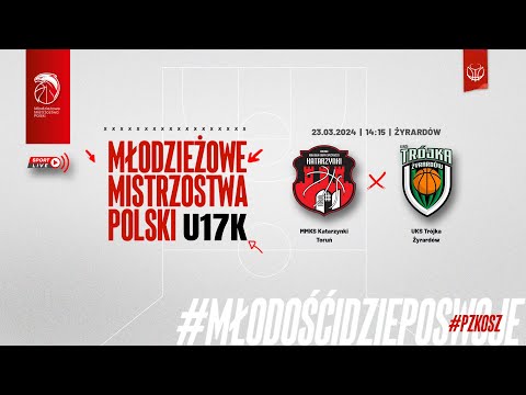 MMKS Katarzynki Toruń - UKS Trójka Żyrardów (1/4 MMP U17K)