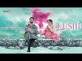 Kushi First Look Motion Poster Vijay Deverakonda Samantha Hesham Abdul Wahab Shiva Nirvana