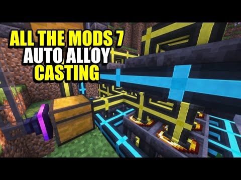 Ep151 Auto Alloy Casting - Minecraft All The Mods 7 Modpack