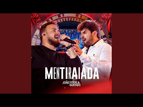 Mentiraiada - João Vitor e Gustavo