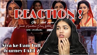 Siya Ke Ram Serial Full Journey Part 2 Reaction Si