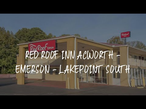 Red Roof Inn Acworth - Emerson - LakePoint South Review - Acworth , United States of America