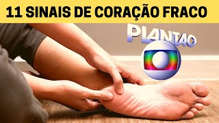 11 SINTOMAS QUE SEU CORAO PODE NO ESTAR BEM (insuficincia cardaca)