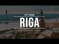 RIGA City Guide | Latvia | Travel Guide