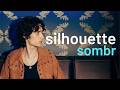 sombr - silhouette (karaoke)