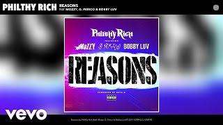 Philthy Rich - Reasons (Audio) ft. Mozzy, G. Perico, Bobby Luv