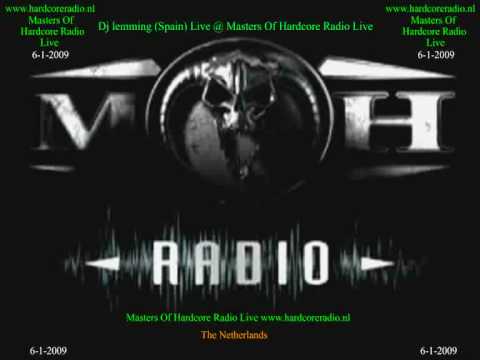 DJ Lemming (Sp) Live @ M.O.H Radio Live facebook.com/hardcoreradio NL 06.01.2009 Part 1/8