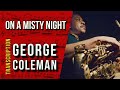 A Perfect Solo by George Coleman - “On A Misty Night” | Solo Transcription (Bb)