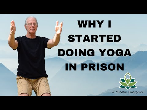 Why I Started Doing Yoga in Prison