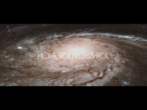 Homesick/Roadsick Music Video Teaser
