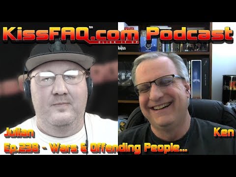KissFAQ Podcast Ep.238 - Wars & Offending People