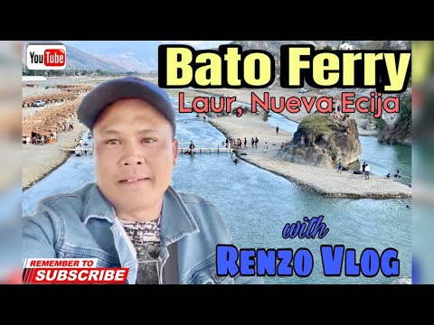 Bato Ferry ng Laur Nueva Ecija| Renzo Vlog