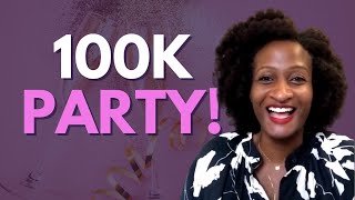 100K Subscriber Party! 🎉 🥂 | Black Women Embracing Ease