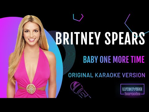 Britney Spears - Baby One More Time  [with backing vocals]- Karaoke/Lyrics
