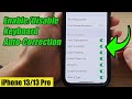 iPhone 13/13 Pro: How to Turn On/Off Keyboard Auto-Correction