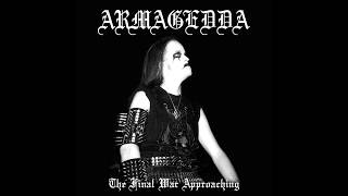 Armagedda - The Final War Approaching (Full Album)