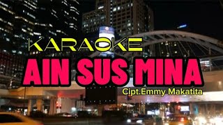 Download lagu KARAOKE LAGU TIMOR SLOW || JUDUL LAGU AIN SUS MINA || CIPT.EMMY MAKATITA mp3