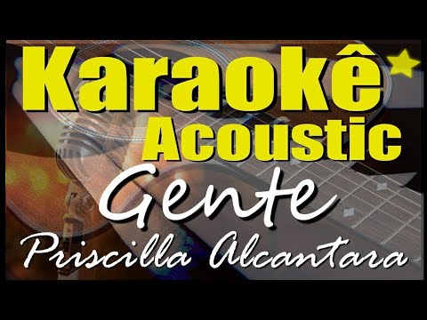 Gente (de Zero A Dez) - Priscilla Alcântara