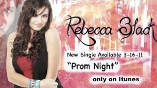 Rebecca Black - PROM NIGHT!  [lyrics]