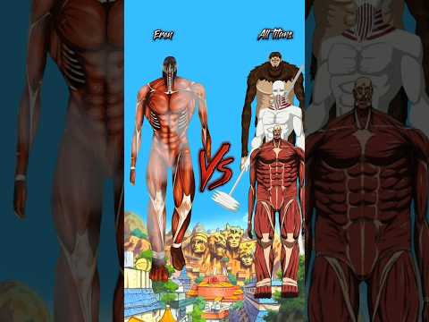 Eren Vs All titans ☠️