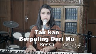 Rossa - Takkan Berpaling Darimu [lirik] Putri Ariani Cover