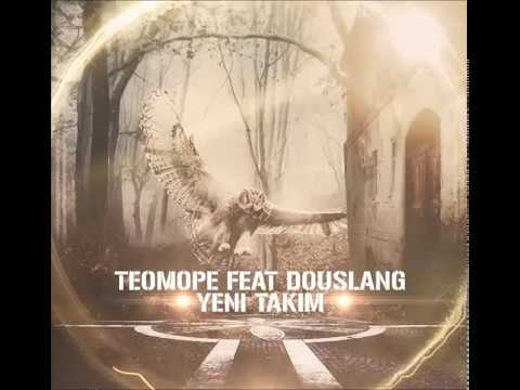 Teomope ft. Dou Slang - Yeni Takım