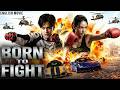 BORN TO FIGHT New English Movie Hollywood Action Thriller Movie In English Free Dubbed Movies