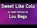 Sweet Like Cola Lou Bega karaoke version