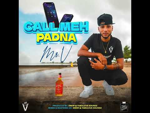 Mr V - Call Meh Padna [ Chutney Soca 2k23 ]