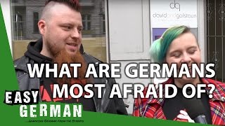Easy German 151 - What are you afraid of?