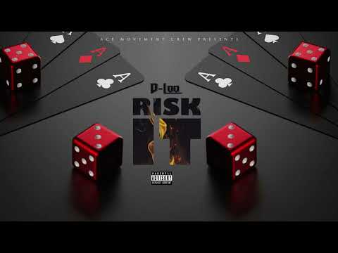 D-Loo - Risk It (Official Audio)