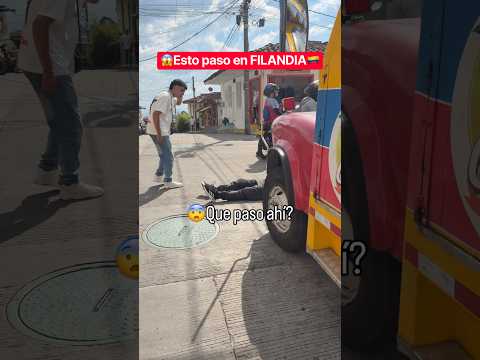 😱Huyyyy en FILANDIA QUINDIO 🇨🇴