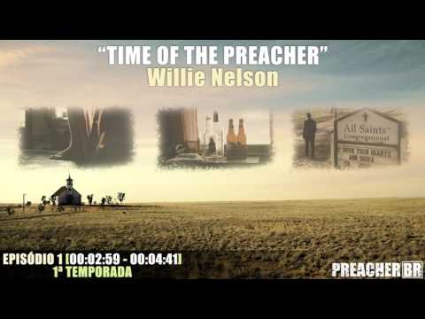 Time of the Preacher - Willie Nelson (Preacher Soundtrack - S01E01)