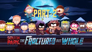 Playing South Park on hardest difficulty | South Park:Fractured But Whole | PART-2