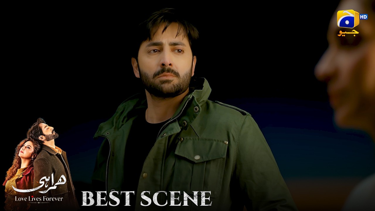 Humrahi Episode 25 | 𝐁𝐞𝐬𝐭 𝐒𝐜𝐞𝐧𝐞 𝟎𝟐 | Danish Taimoor - Hiba Bukhari - Shahzad Nawaz | Har Pal Geo