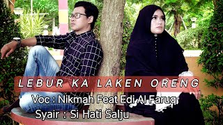 Download lagu LEBUR KA LAKENAH ORENG || EDY FEAT NIKMAH || AL ABROR mp3
