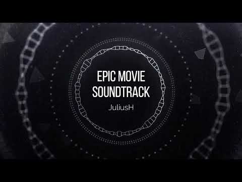 Movie & Show - Epic Movie Soundtrack (JuliusH)