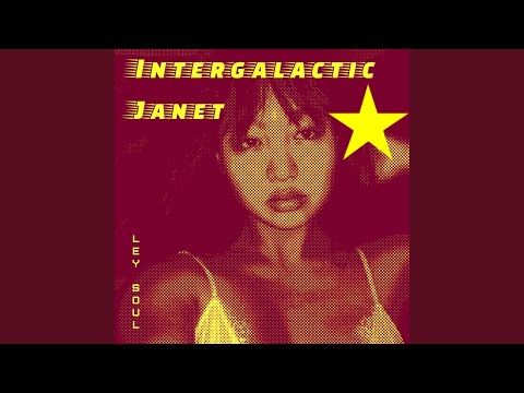 Intergalactic Janet