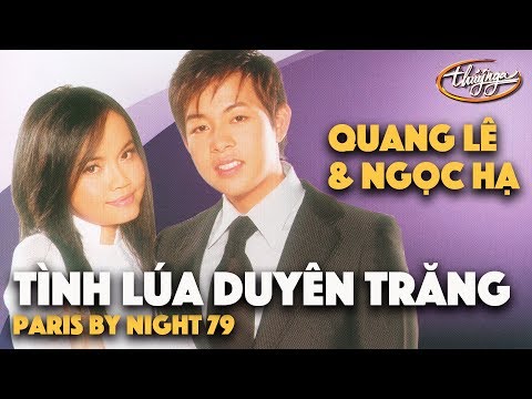 Quang Lê & Ngọc Hạ - Tình Lúa Duyên Trăng (Hoài An & Hồ Đình Phương) PBN 79