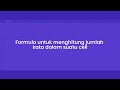 Formula untuk menghitung jumlah kata dalam suatu cell | how to count wor...