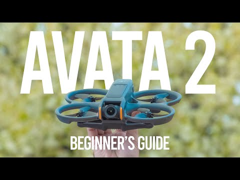 AVATA 2 - BEGINNER'S GUIDE - Start Here!