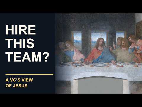 Why Would a VC Call Jesus the Ultimate Founder? A Venture Capitalist's Case
