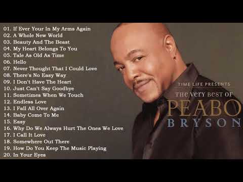 The Very Best Of Peabo Bryson | Peabo Bryson Greatest Hits Full Album