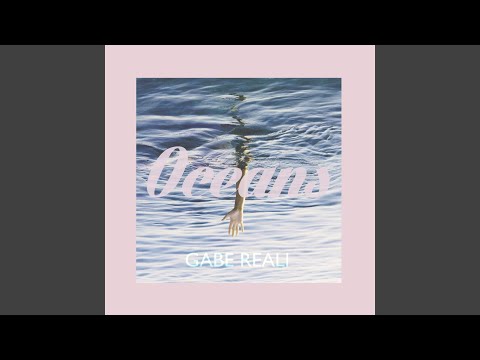 Download Gabe Reali - Oceans MP3