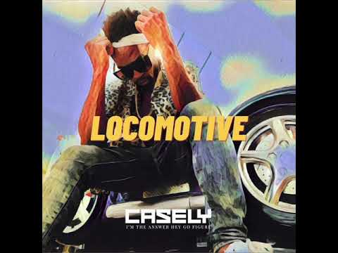 Casely "Locomotive" (Official Audio)