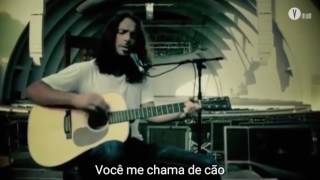 Chris Cornell - Call Me a Dog (Acoustic) | Legendado