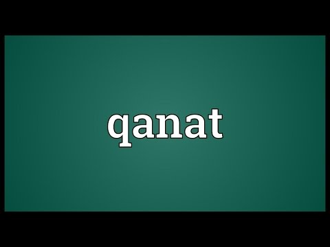 Qanat Meaning