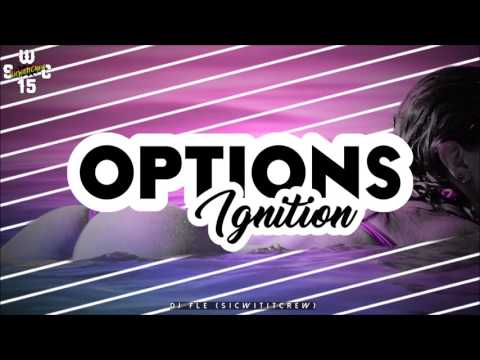 OPTIONS X IGNITION (DJ BOTZEHT REMIX) S.W.C